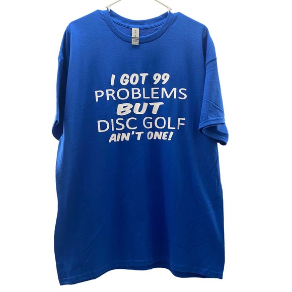 Disc Golf Shirt 99 PROBLEMS Disc Golf Custom Vinyl Logo XL T-Shirt Blue - Picture 1 of 7